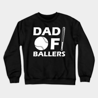 Softball Baseball Dad - Dad of ballers Crewneck Sweatshirt